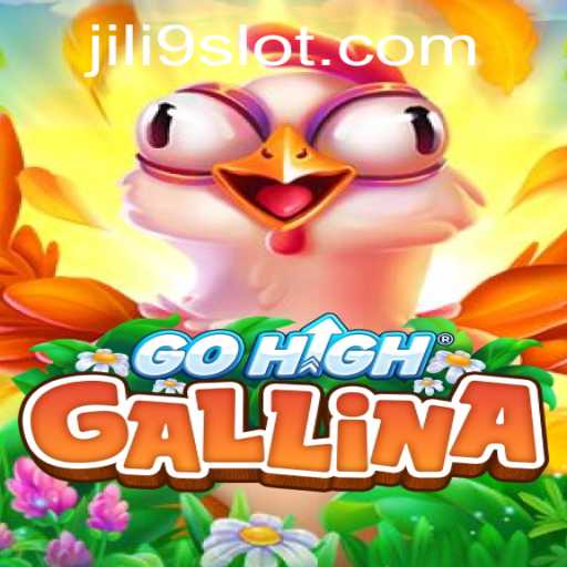 Unveiling the Thrilling World of GoHighGallina: The New Era of Gaming with JILI9
