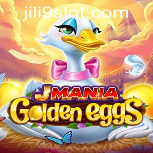 Exploring the Enchanting World of JManiaGoldenEggs: An Adventure Powered by JILI9