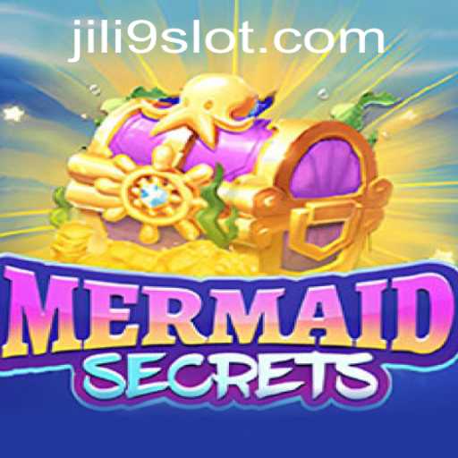Dive into the World of MermaidSecrets with JILI9