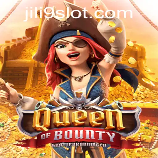 Discover the Exciting World of QueenofBounty: A Thrilling Adventure with JILI9