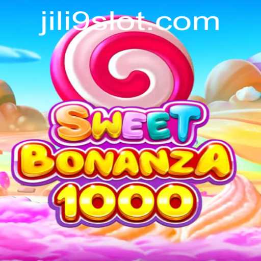 Exploring the Vibrant World of SweetBonanza1000 and Its Connection to JILI9