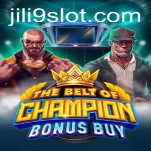 TheBeltOfChampionBonusBuy: Dive into the Thrilling World of JILI9